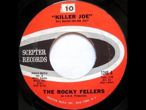 THE ROCKY FELLERS - Killer Joe