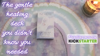 Kickstarter Preview of I&#39;m Here, the Emotional Care deck you need!