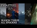 Disasters at Sea  - Season 3 Marathon (FULL EPISODES) DEFAULT Thumbnail