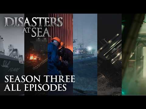 Disasters at Sea  - Season 3 Marathon (FULL EPISODES)