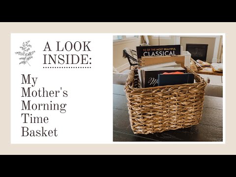 What's Inside My "Mother's Morning Basket" | Homeschool | Charlotte Mason