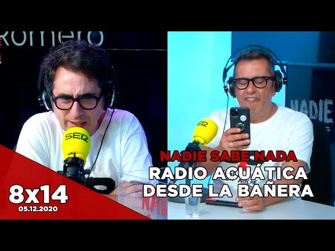NADIE SABE NADA 8x14 | Radio acuática desde la bañera