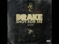 Drake Ft Michelle Shot For Me