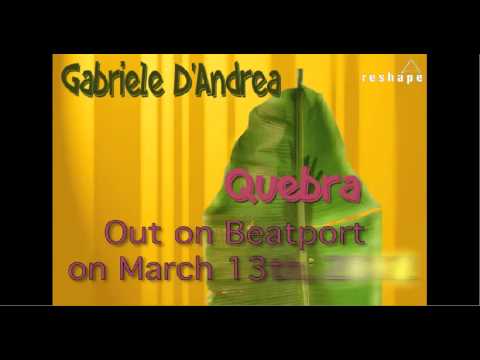 Gabriele D'Andrea - Quebra (Original Mix)