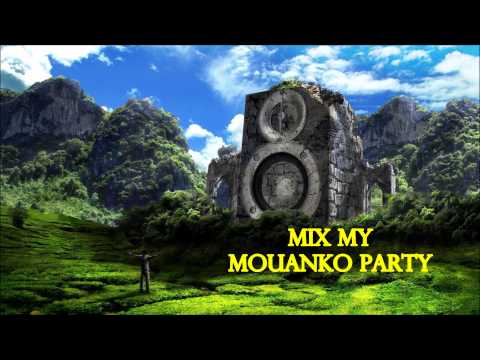 Mix My Mouanko Party With Different Styles [Mix My Mouanko Party #3]