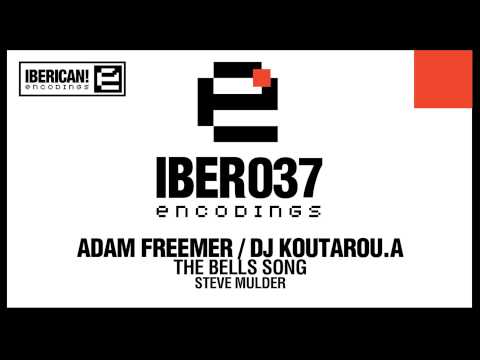 Adam Freemer, DJ Koutarou.A - The Bells Song (Steve Mulder Mix)