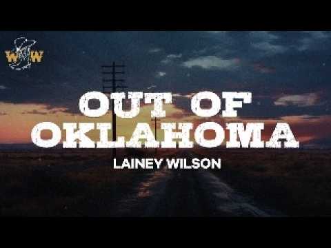 Lainey Wilson - Out of Oklahoma (Lyrics)