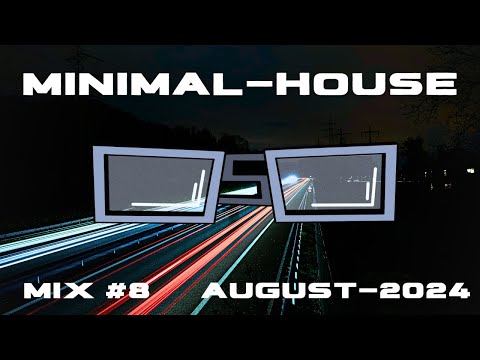 Minimal House Mix #8 Top Tracks August 2024 - Minimal Sessions by O5O
