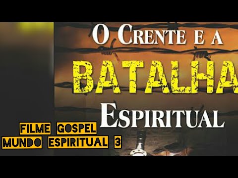 Mundo Espiritual 3 [ Filme Gospel Dublado ] .