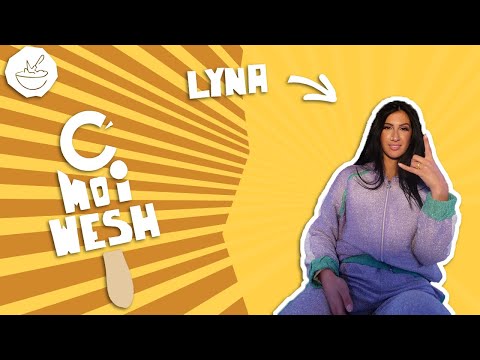 C MOI WESH - LYNA MAHYEM