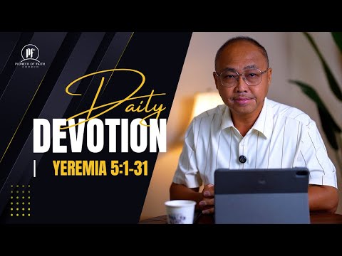 PF DAILY DEVOTION - Yeremia 5:1-31