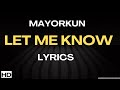 Mayorkun - Let Me Know Lyrics