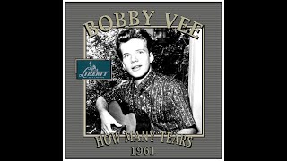 Bobby Vee - How Many Tears (1961)