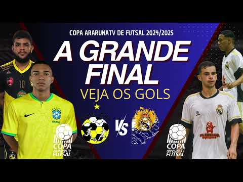 COPA ARARUNATV DE FUTSAL - GOLS DA GRANDE FINAL