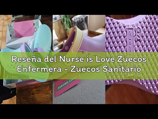 Vídeo relacionado con Nurse is Love Zuecos Sanitarios - Calzado de Trabajo para Enfermería | Regalos y Accesorios