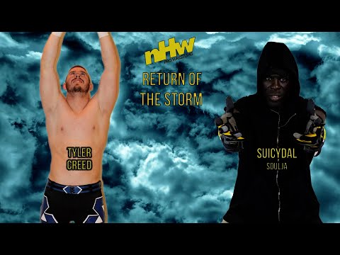 Tyler Creed VS Suicydal Soulja NHW Return of the Storm