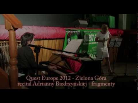 QUEST EUROPE 2012 - recital Adrianny Biedrzyńskiej - fragmenty