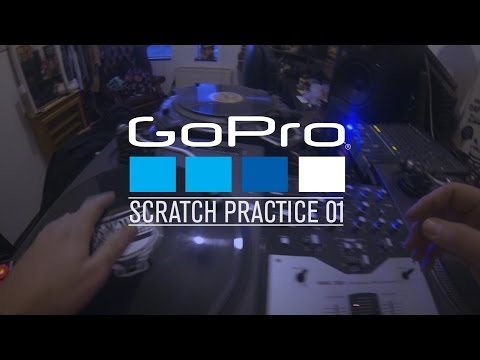 GOPRO SCRATCH PRACTICE 01 - DJ CAPTAIN CRUNCH