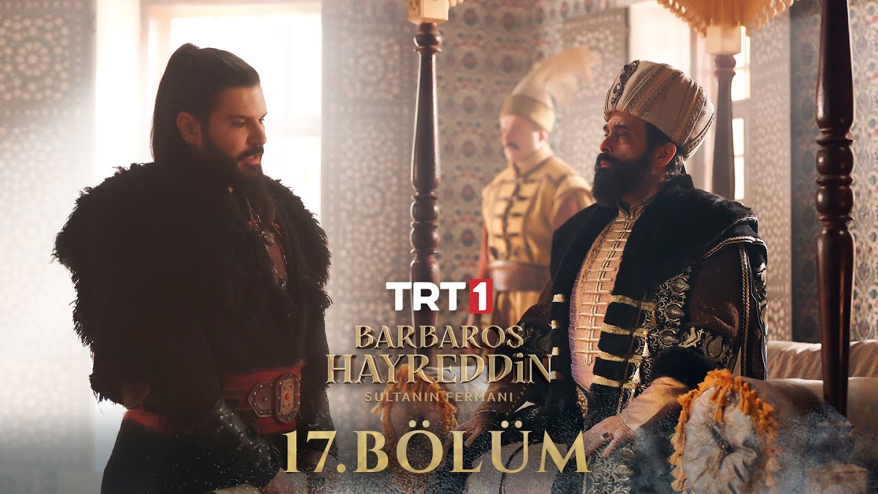 Barbaros Hayreddin Season 1 Episode 17 With English Subtitles