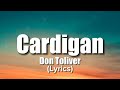 Cardigan - Don Toliver (Lyrics)