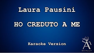 Laura Pausini - Ho Creduto A Me (KARAOKE)