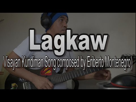 LAGKAW - Male Version | Visayan Kundiman Song with chords and lyrics
