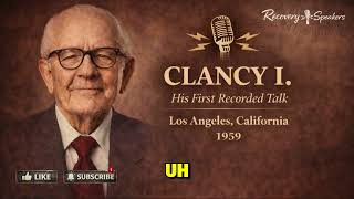 Clancy I. – First Ever Recorded Talk (1959) - AA Speaker