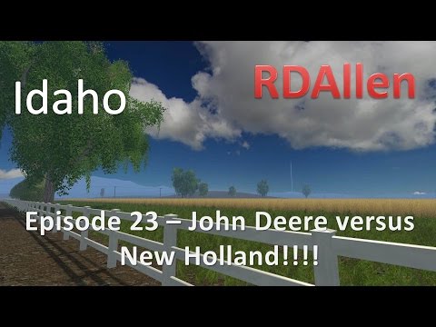 Farming Simulator 15 Idaho E23 - John Deere versus New Holland