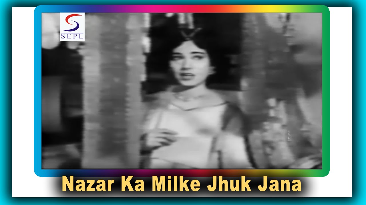 Nazar Ka Mil Kar Jhuk Jana Lyrics | Neeli Ankhen | Suman Kalyanpur | Dattaram Wadkar