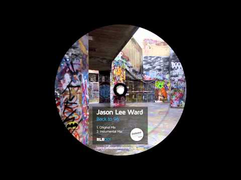 Jason Lee Ward - Back To 96 (Original Mix) [RLR001]