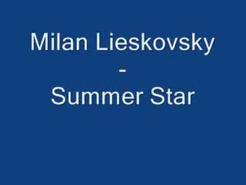 Milan Lieskovsky - Summer Star