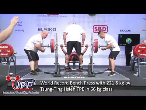 World Record Bench Press with 221.5 kg by Tsung Ting Hsieh TPE in 66 kg class