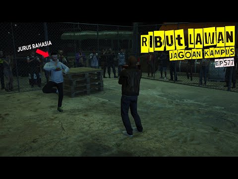 Ribut Sama Jagoan Kampus - Eps 77