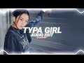 Typa Girl Blackpink Edit Audio