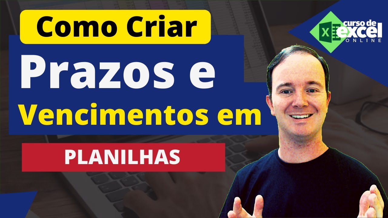 Como criar Planilhas com Prazos e Vencimentos no Excel