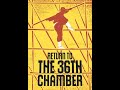 Return To The 36th Chamber Main Theme Remastered