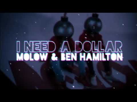 MOLOW & Ben Hamilton - I Need A Dollar