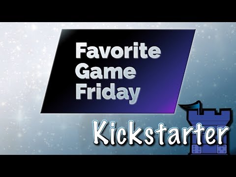 Favorite Game Friday Kickstarter