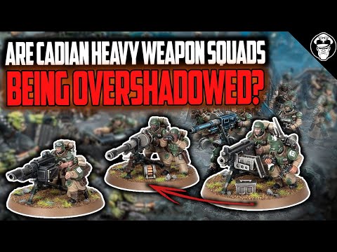 Cadian Heavy Weapon Squads! Bad or Just Overshadowed? | Astra Militarum | Warhammer 40,000