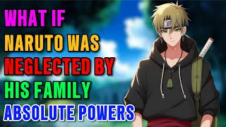 Download lagu What if Naruto was neglected by his family absolute powers part 1 mp3