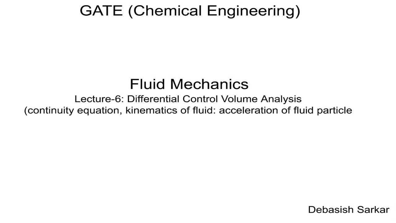 Fluid Mechanics | Lecture-6 of 25 | Differential control volume analysis | By Dr. Debasish Sarkar