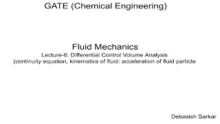 Fluid Mechanics | Lecture-6 of 25 | Differential control volume analysis | By Dr. Debasish Sarkar