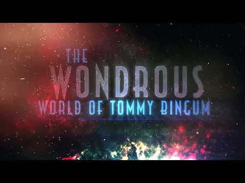 Editfest 2022-The Wondrous World of Tommy Bingum Trailer