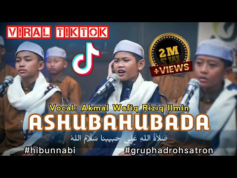 VIRAL🔥 TIKTOK‼️ASHUBAHUBADA MINTOL'ATIHI FUL TEKS ARAB || QOSIDAH SHOLAWAT HADROH 2024