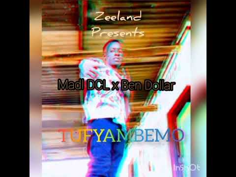 Madl DCL x Ben Dollar_-_TUFYAMBEMO