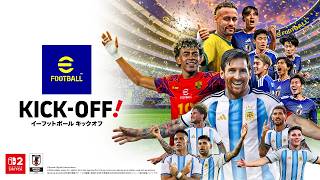 eFootball™ Kick-Off! /公式トレーラー/無料アップデートで「リーグ」モード搭載！