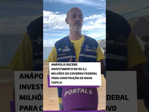 Anápolis recebe investimento de R$ 3,1 milhões do Governo Federal para construção de novo CAPS III