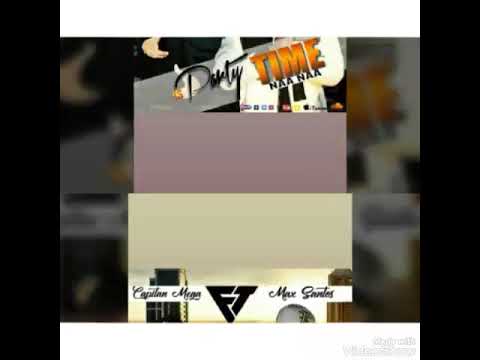 MAX SANTOS Aventura AVETURA) & CAPITAN MEGA ( NAA NAA )