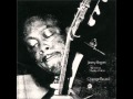 Jimmy Rogers With Little Walter And Muddy Waters - You're The One