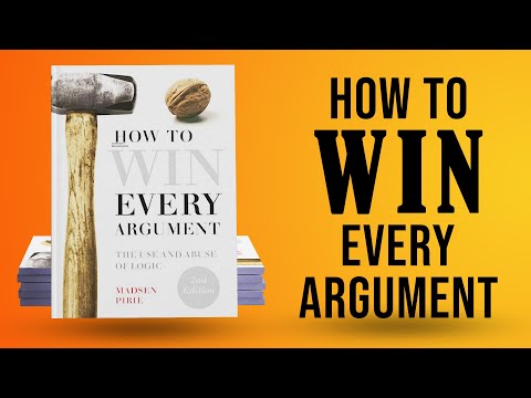 How to Win Every Argument: The Use and Abuse of Logic by Madsen Pirie | Full Audiobook